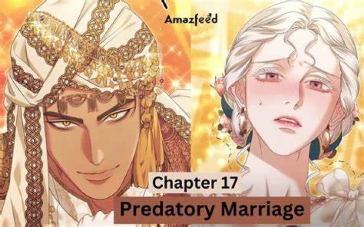 Predatory Marriage Chapter 17 spoiler